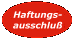 Haftungsausschlu