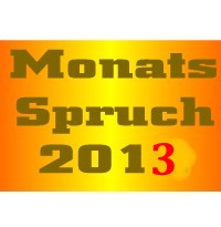 Monatsspruch - Juli 2013
