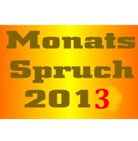 Monatsspruch - Juli 2013